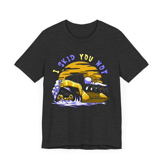 MiniSkidi "I SKID YOU NOT" Shirt